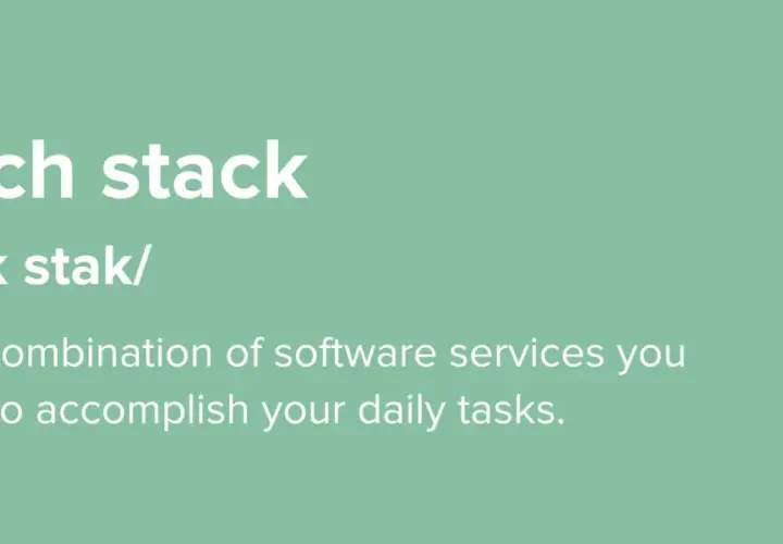 Tech stack" definition, explaining how software services combine to help accomplish daily tasks, useful for nonprofit tools.