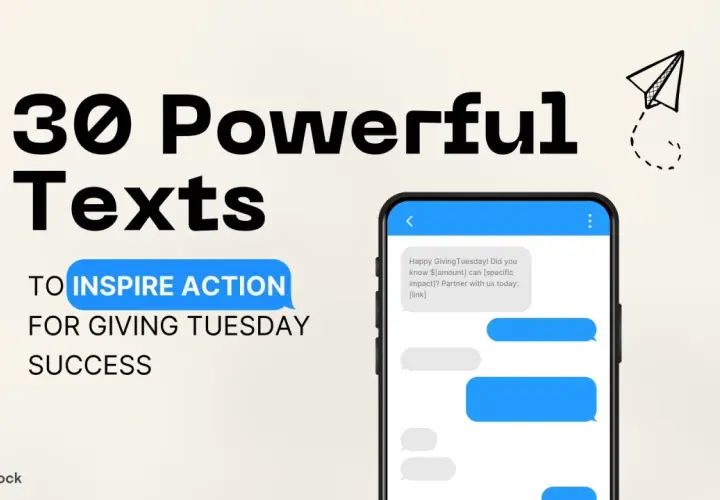30 powerful text messages to inspire action for Giving Tuesday success. A phone screen shows a sample message.
