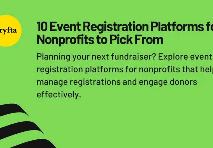 10 Event Registration Platforms for Nonprofits to Pick From. Planning a fundraiser? Explore event registration platforms for nonprofits to manage registrations and engage donors.