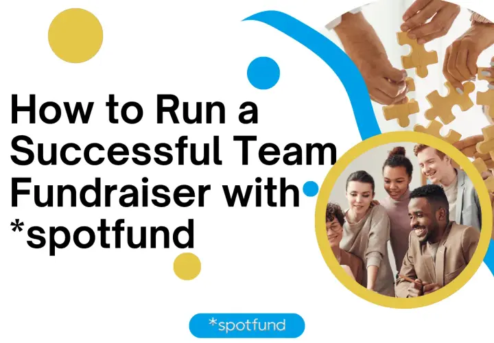 Learn how to run a successful team fundraiser with *spotfund. Image shows diverse people working together on a puzzle and smiling.