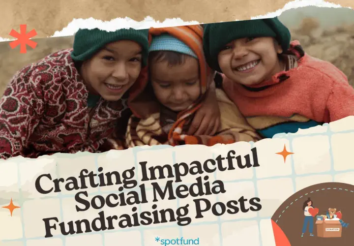 Three smiling children in warm hats and sweaters, with text about crafting impactful social media fundraising posts.
