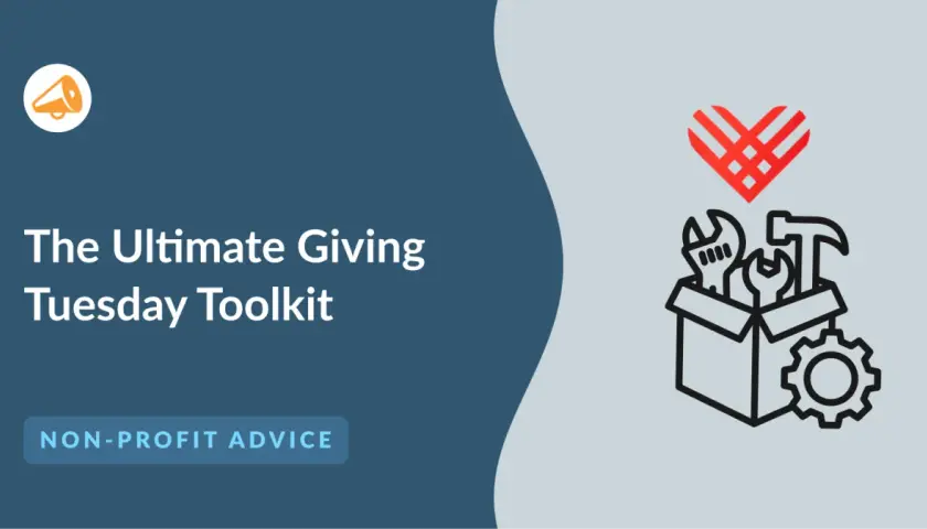 The Ultimate Giving Tuesday Toolkit: a box of tools with a heart above, ready to help non-profits succeed.