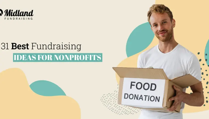 Man holding a food donation box, with text "31 Best Fundraising IDEAS FOR NONPROFITS" and "Midland Fundraising" logo.