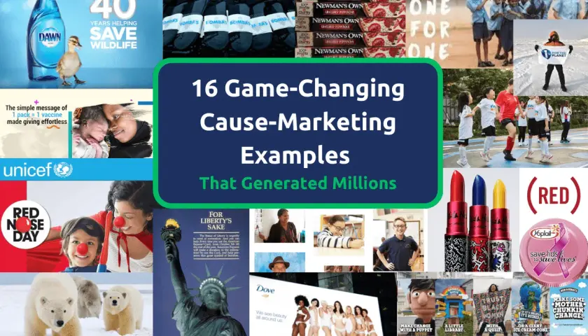 Collage of cause marketing examples: Dawn saving wildlife, UNICEF vaccines, Red Nose Day, TOMS shoes, (RED) lipstick, Dove, and more.