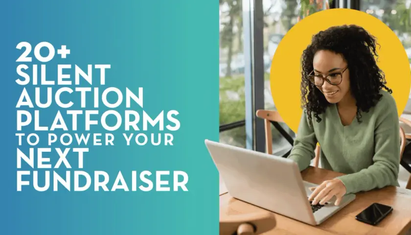 A woman smiles while working on a laptop, surrounded by text promoting "20+ Silent Auction Platforms to Power Your Next Fundraiser.