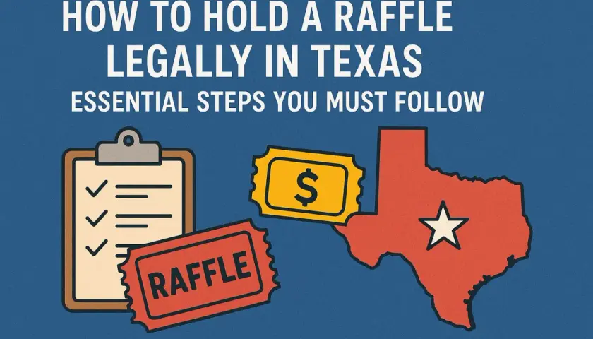 Illustration showing how to hold a raffle legally in Texas. Includes a checklist, raffle tickets, and a map of Texas.