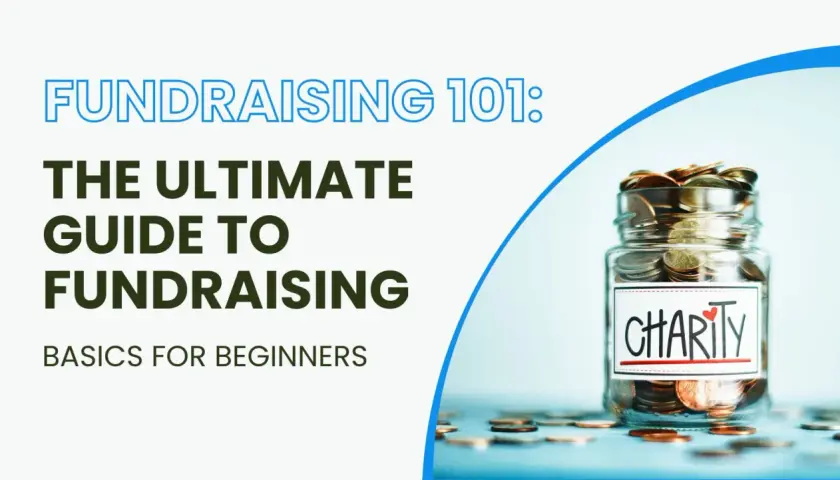 Fundraising 101: The ultimate guide to fundraising basics for beginners, featuring a jar overflowing with coins labeled "Charity.