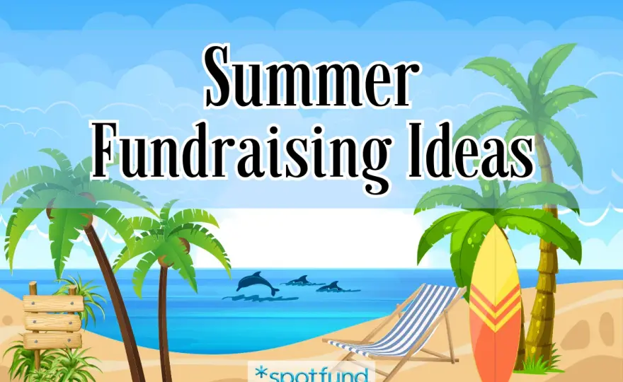 Summer Fundraising - Boost Engagement & Avoid Pitfalls