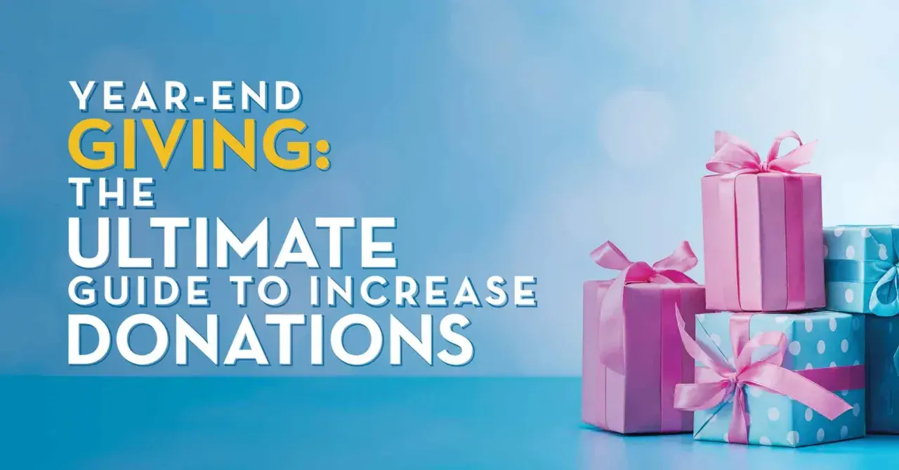 Year-End Giving: The Ultimate Guide to Increase Donations. Learn how to boost your holiday giving campaigns with this comprehensive guide, featuring beautifully wrapped gifts.