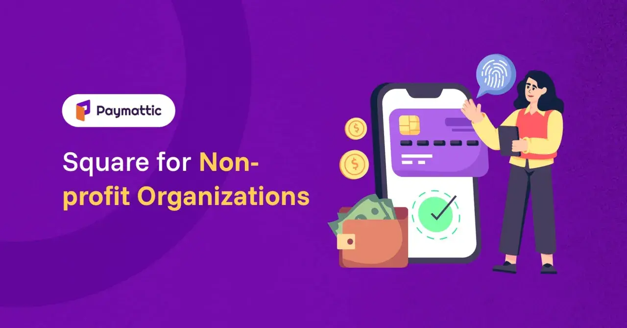 Paymattic offers a secure square for non-profits, featuring a smartphone with a credit card, a wallet with cash, and coins, all overseen by a person with a fingerprint icon.