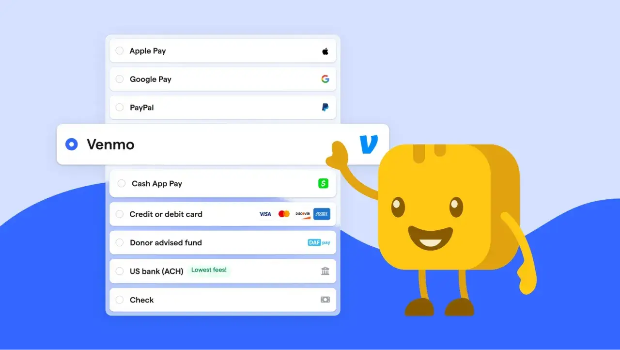 A friendly character waves next to a list of payment options, including Venmo, Apple Pay, Google Pay, PayPal, and Cash App Pay, ideal for nonprofits.