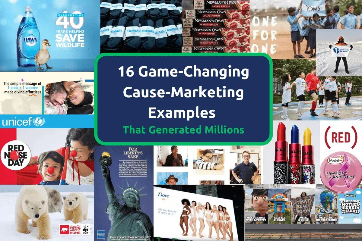 Collage of cause marketing examples: Dawn saving wildlife, UNICEF vaccines, Red Nose Day, TOMS shoes, (RED) lipstick, Dove, and more.