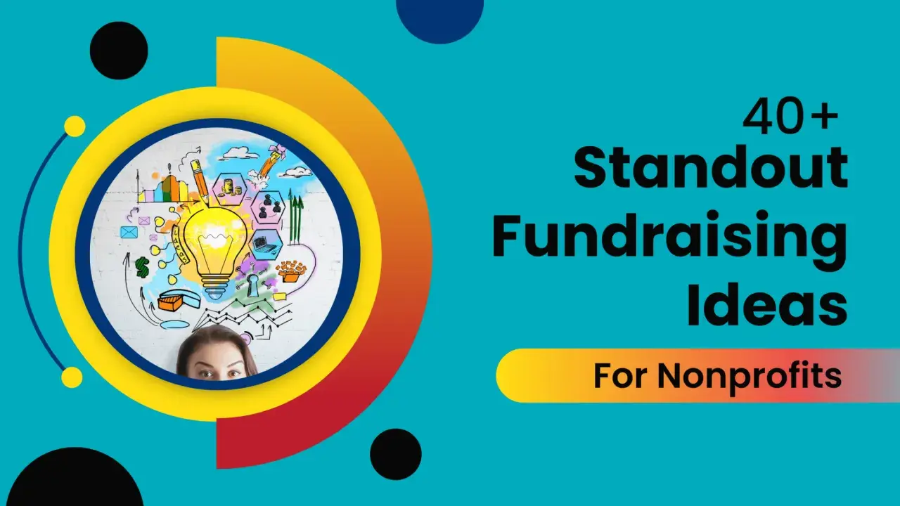 40+ standout fundraising ideas for nonprofits, featuring a lightbulb of creativity and a person's thoughtful gaze.