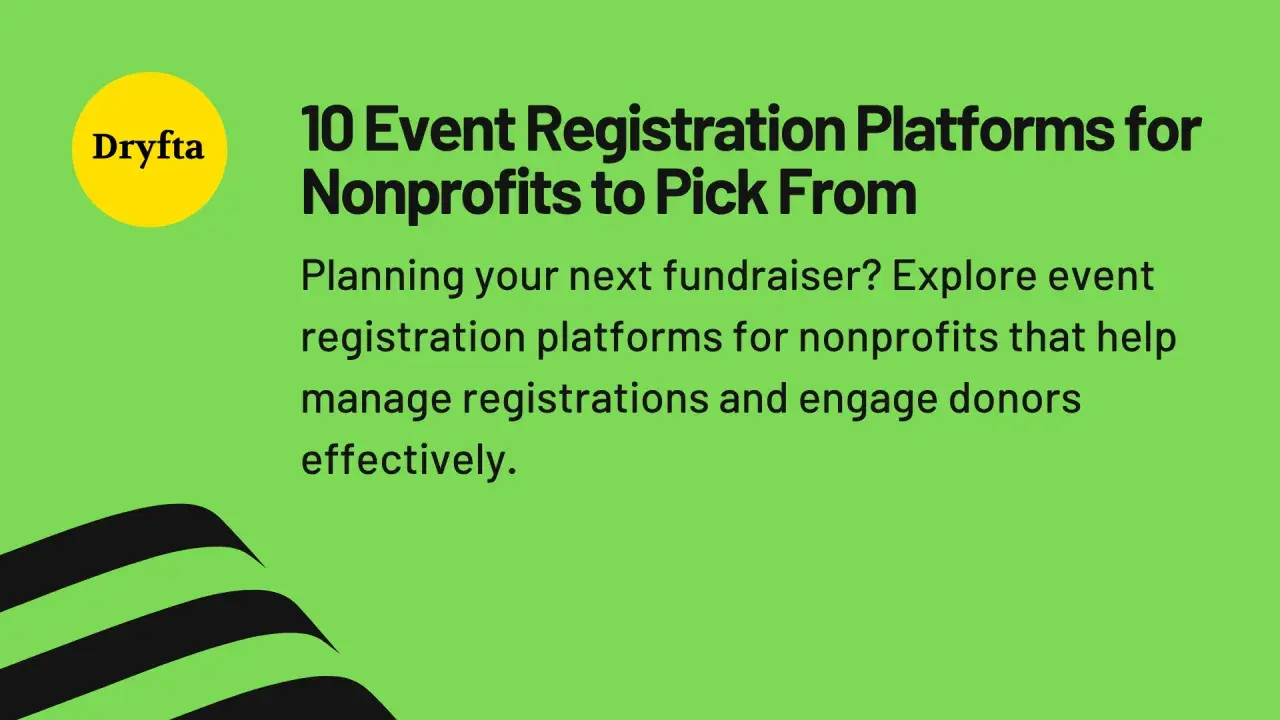10 Event Registration Platforms for Nonprofits to Pick From. Planning a fundraiser? Explore event registration platforms for nonprofits to manage registrations and engage donors.