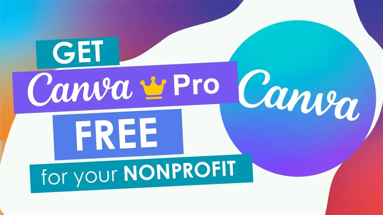 Get Canva Pro free for your nonprofit. This graphic highlights a special offer for charitable organizations to access powerful design tools.