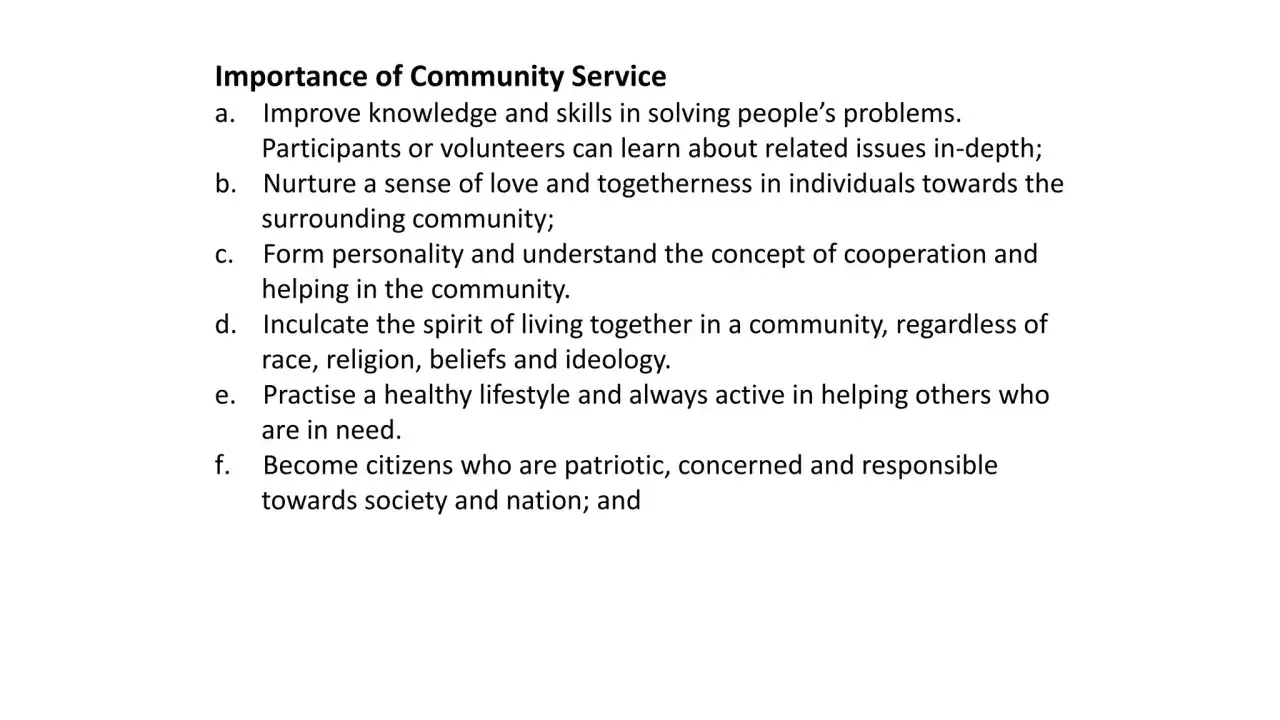 Explains why community service is important: improving skills, fostering togetherness, cooperation, and responsible citizenship.