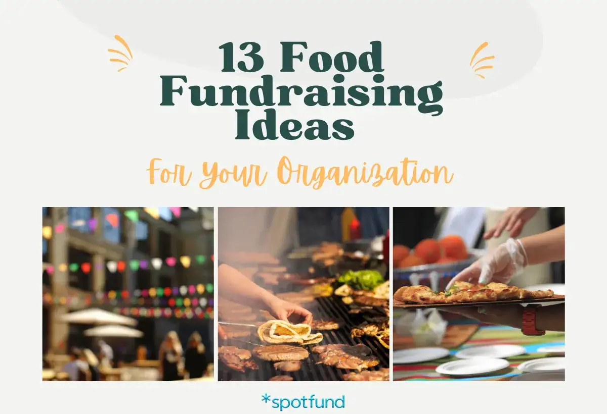 13 food fundraising ideas for your organization, featuring outdoor events, grilling, and serving pizza.