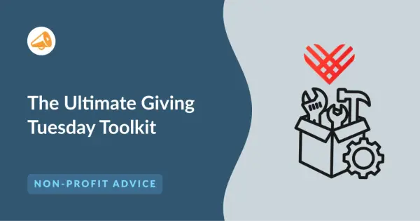 The Ultimate Giving Tuesday Toolkit: a box of tools with a heart above, ready to help non-profits succeed.