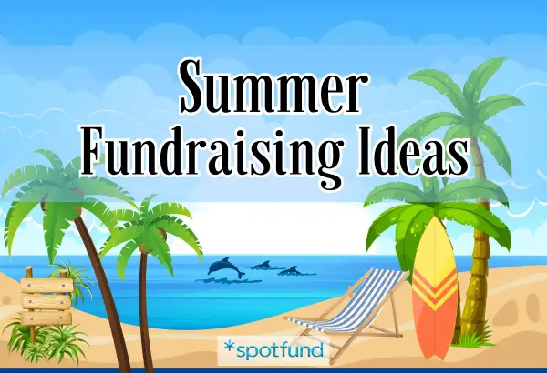 Beach scene with palm trees, surfboards, and dolphins. Text reads "Summer Fundraising Ideas.